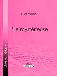  Jules Verne et  Jules Férat - L'Ile mystérieuse.