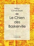 ARTHUR CONAN DOYLE et  Anonyme - Le Chien des Baskerville.