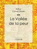  ARTHUR CONAN DOYLE et  Anonyme - La Vallée de la peur.