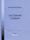  HONORÉ DE BALZAC et  Ligaran - Le Colonel Chabert.
