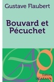 Gustave Flaubert - Bouvard et Pécuchet.