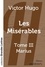 Victor Hugo - Les Misérables Tome 3 : Marius.