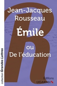 Jean-Jacques Rousseau - Emile ou De l'éducation.