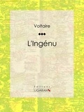  Voltaire et  Ligaran - L'Ingénu.