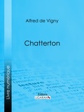  Alfred de Vigny et  Ligaran - Chatterton.