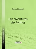  DENIS DIDEROT et  Ligaran - Les Aventures de Pyrrhus.