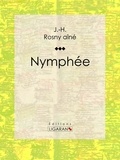 J.-H. Rosny Aîné et  Ligaran - Nymphée.