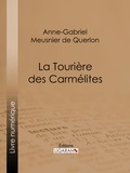 Anne-Gabriel Meusnier de Querlon et  Ligaran - La Tourière des carmélites.