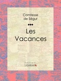  Comtesse de Ségur et  Bertall - Les Vacances.