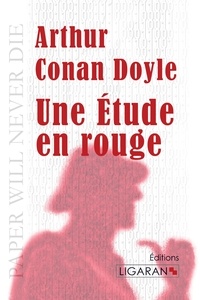 Arthur Conan Doyle - Une étude en rouge.