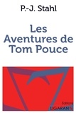 P-J Stahl - Les aventures de Tom Pouce.