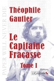 Théophile Gautier - Le capitaine Fracasse - Tome 1.