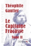Théophile Gautier - Le capitaine Fracasse - Tome 2.