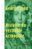 George Sand - Histoire du véritable Gribouille.