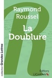 Raymond Roussel - La doublure.