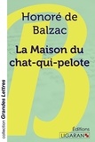Honoré de Balzac - La maison du Chat-qui-pelote.