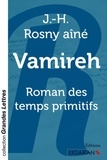 J-H Rosny - Vamireh - Roman des temps primitifs.