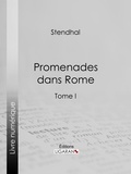  Stendhal et  Ligaran - Promenades dans Rome - Tome premier.
