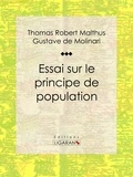  Thomas Robert Malthus et  Gustave de Molinari - Essai sur le principe de population.