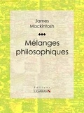  James Mackintosh et  Léon François Adolphe Docteur - Mélanges philosophiques.