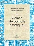 Charles-Augustin Sainte-Beuve et  Ligaran - Galerie de portraits historiques - Souverains – Hommes d'État – Militaires.