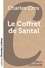 Charles Cros - Le coffret de santal.