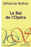 Alfred de Bréhat - Le bal de l'opéra.