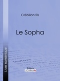  Crébillon fils et  Ligaran - Le Sopha.