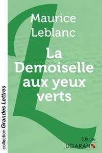 Maurice Leblanc - La demoiselle aux yeux verts.