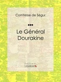  Comtesse de Ségur et Émile-Antoine Bayard - Le Général Dourakine - Roman pour enfants.