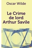 Oscar Wilde - Le crime de Lord Arthur Savile.