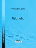  Armand Silvestre et  Ligaran - Tizianello.