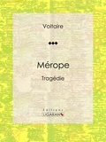  Voltaire - Mérope - Tragédie.