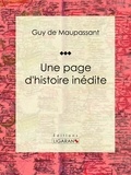 Guy De Maupassant et  Ligaran - Une page d'histoire inédite.