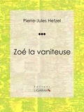 Pierre-Jules Hetzel et Lorenz Frølich - Zoé la vaniteuse.