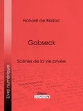  HONORÉ DE BALZAC et  Ligaran - Gobseck.