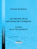  HONORÉ DE BALZAC et  Ligaran - Les Secrets de la princesse de Cadignan.