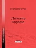  Charles Derennes et  Ligaran - L'Énivrante Angoisse.