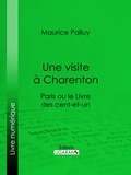  Maurice Palluy et  Ligaran - Une visite à Charenton - Paris ou le Livre des cent-et-un.