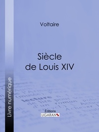  Voltaire et  Louis Moland - Siècle de Louis XIV.