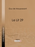  Guy de Maupassant et  Ligaran - Le Lit 29.
