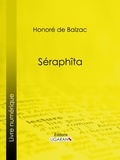 Honoré de Balzac et  Ligaran - Séraphîta.