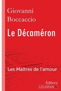  Boccace - Le décaméron - Première partie - Les Maîtres de l'Amour.