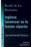 Nicolas-Edme Rétif de La Bretonne - Ingénue Saxancour ou la femme séparée - Les Maîtres de l'Amour.