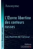  Anonyme - L'oeuvre libertine des conteurs russes - Les Maîtres de l'Amour.