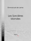 Emmanuel de Lerne et  Ligaran - Les Sorcières blondes.