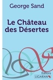 George Sand - Le château des désertes.