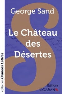 George Sand - Le château des désertes.