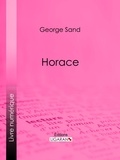 George Sand et  Ligaran - Horace.