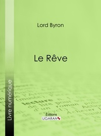  Lord Byron et Benjamin Laroche - Le Rêve.